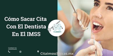 citas dentales imss|Cómo Sacar Cita Con El Dentista En El IMSS paso a。